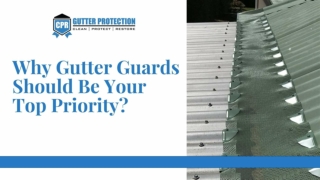 Why Gutter Guards Should Be Your Top Priority?