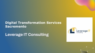 Leverage ITC - Digital Transformation Services Sacremento