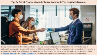 Tips By Patrick Coughlan Consider Before Investing In The Hospitality Business