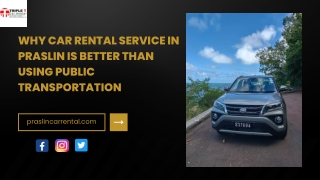 Why Car Rental Service in Praslin Is Better Than Using Public Transportation