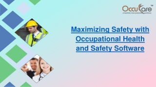 Maximizing Safety with Occupational Health and Safety Software