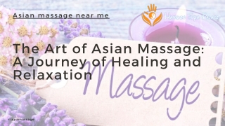The Art of Asian Massage A Journey of Healing and Relaxation
