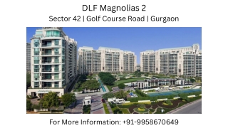 Dlf Magnolias 2 Gurgaon Launch Date, DLF Magnolias 2 Sector 42 Site Map, 9958670