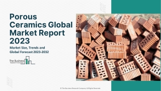 Porous Ceramics Market Growth Trajectory, Key Drivers And Trends