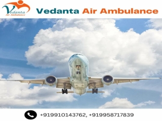 Vedanta Air Ambulance from Kolkata for Non-Risky Patient Transportation