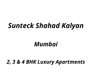 Sunteck Shahad Kalyan | E-Brochure