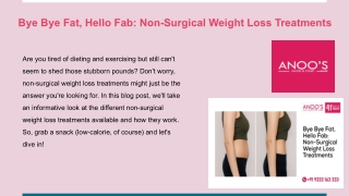 Bye Bye Fat, Hello Fab_ Non-Surgical Weight Loss Treatments