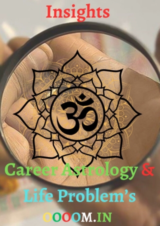 Insights Career Astrology and Life Problems