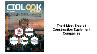 The 5 Most Trusted Construction Equipment Companies