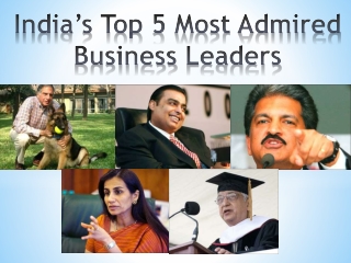 Top 5 Most Admired Business Leaders in India