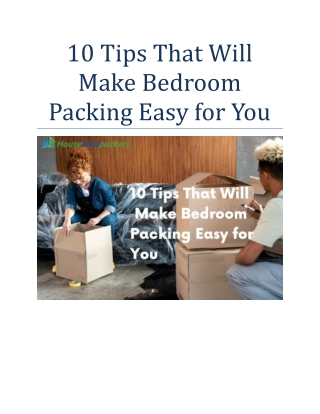 10 Tips That Will Make Bedroom Packing Easy for You