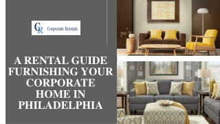 A Rental Guide Furnishing Your Corporate Home in Philadelphia