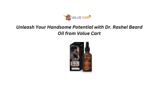 Unleash Your Handsome Potential with Dr. Rashel Beard Oil from Value Cart