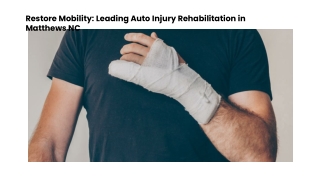 Restore Mobility Leading Auto Injury Rehabilitation in Matthews NC