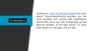 Taxi To Charleroi Airport Yourprivatedriver.be