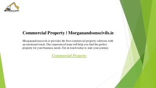 Commercial Property  Morganandsonscivils.ie