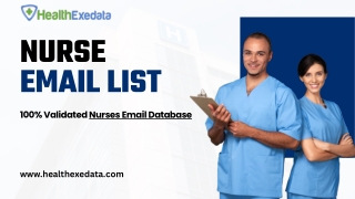 Nurse email list | 100% Validated Active Nurses Email Database Usage