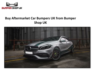 Buy Aftermarket Car Bumpers UK from Bumper Shop UK