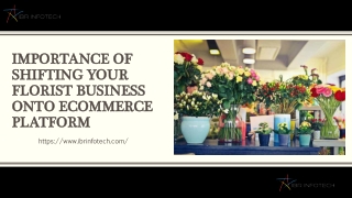 Importance of Shifting your Florist Business onto Ecommerce Platform