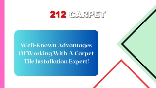 Well-Known Advantages Of Working With A Carpet Tile Installation Expert!