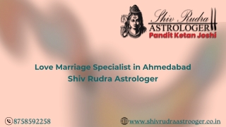 Love Marriage Specialist in Ahmedabad, Shiv Rudra Astrologer