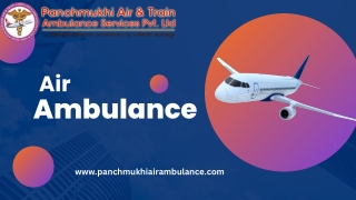 Now Take an Experienced Medical Crew by Panchmukhi Air Ambulance in Hyderabad and Chennai