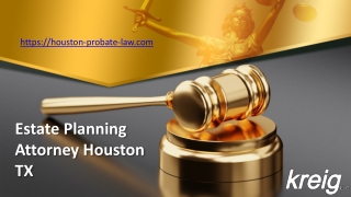 Estate Planning Attorney Houston TX - Kreig LLC