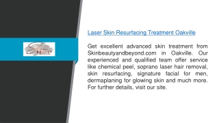 Laser Skin Resurfacing Treatment Oakville Skinbeautyandbeyond.com