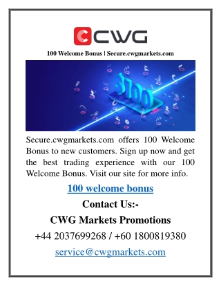 100 Welcome Bonus  Secure.cwgmarkets