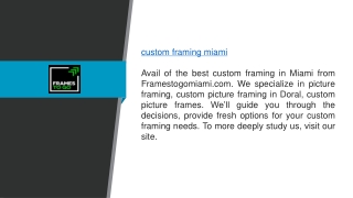 Custom Framing Miami Framestogomiami.com