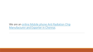 Mobile phone Anti Radiation Chip Manufacturer and Exporter in Chennai