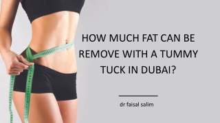 How Much Fat Can be Remove With A Tummy Tuck in Dubai