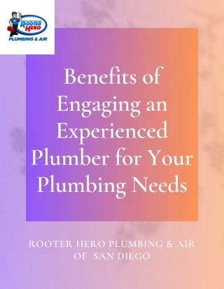 Benefits of Engaging an Experienced Plumber for Your Plumbing Needs