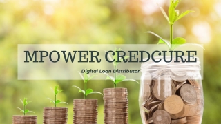 Mpower Credcure - One Stop Solutions for all loan needs