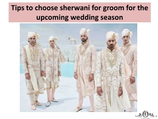 Tips to choose sherwani for groom for the upcoming wedding season