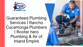 Guaranteed Plumbing Services  Rancho Cucamonga Plumbers  Rooter hero Plumbing & Air of Inland Empire