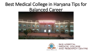 Best Medical College in Haryana Tips for Balanced Career