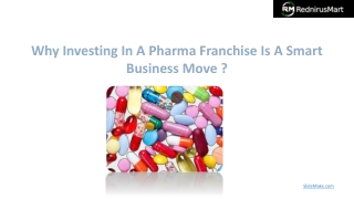 Why Investing In A Pharma Franchise Is A Smart Business Move _