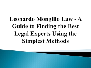 Leonardo Mongillo Law - A Guide to Finding the Best Legal Experts Using the Simplest Methods