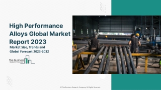 High Performance Alloys Global Market Size, Share, By Product, By Material, By Application, By Alloy Type,  Regional Out