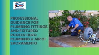 Professional Guidance for Plumbing Fittings and Fixtures Rooter Hero Plumbing & Air of Sacramento