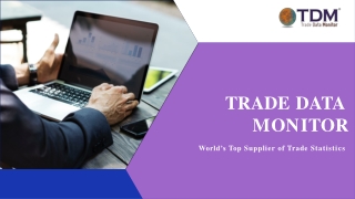 Trade Data Monitor - World’s Top Supplier of Trade Statistics