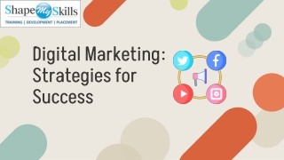 Best Digital Marketing Strategies for Success at ShapeMySkills