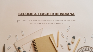 Step-by-Step Guide to Becoming a Teacher in Indiana Fulfilling Education Careers