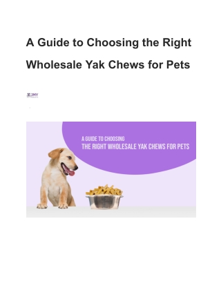 A Guide to Choosing the Right Wholesale Yak Chews for Pets