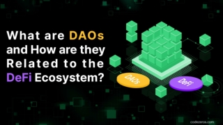 What are DAOs and How are they Related to the DeFi Ecosystem