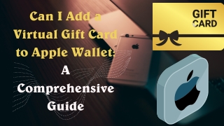Can I Add a Virtual Gift Card to Apple Wallet A Comprehensive Guide