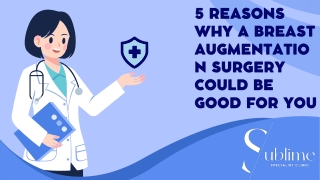 5 Reasons Why a Breast Augmentation Surgery Could be Good for You