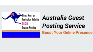 Australia Guest Posting Services: Establish Your Online Presence