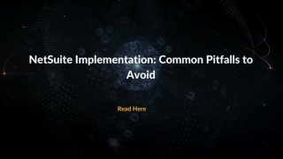 NetSuite Implementation Common Pitfalls to Avoid